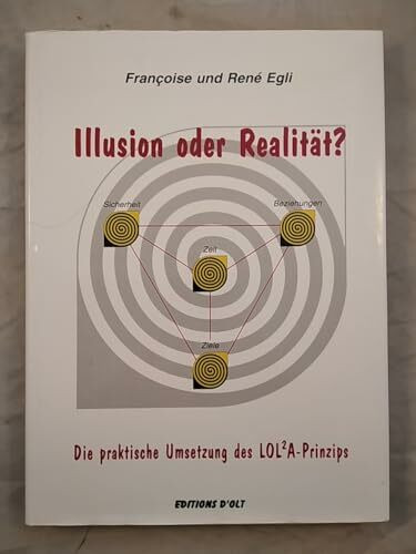 Illusion oder Realität?: Die praktische Umsetzung des LOLA-Prinzips (Das Lola-Prinzip)