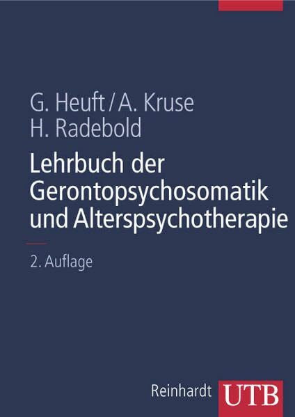 Lehrbuch der Gerontopsychosomatik und Alterspsychotherapie (Uni-Taschenbücher L)