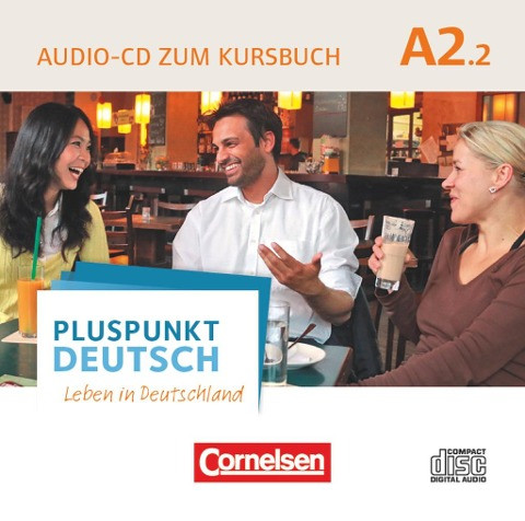 Pluspunkt Deutsch - Leben in Deutschland A2: Teilband 2 - Audio-CD zum Kursbuch
