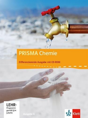 Prisma Chemie 7.-10. Schuljahr. Ausgabe A. Schülerbuch mit Schüler-CD-ROM