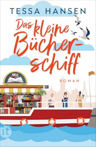 Das kleine Bücherschiff: Roman | Ein betörender Wohlfühlroman über zwei engagierte Buchhändlerinnen (Das kleine Bücherschiff 1)