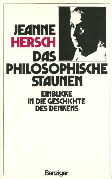 Das philosophische Staunen - Einblicke in die Geschichte des Denkens