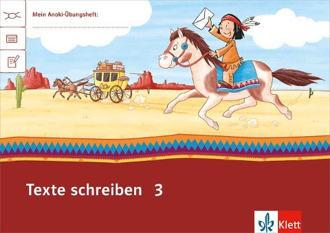 Mein Anoki-Übungsheft. Texte schreiben 3. Arbeitsheft 3. Schuljahr