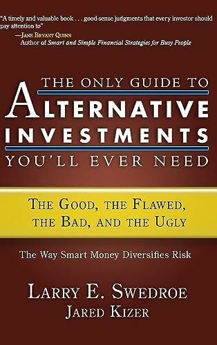 The Only Guide to Alternative Investments You'll Ever Need: The Good, the Flawed, the Bad, and the Ugly (Bloomberg)