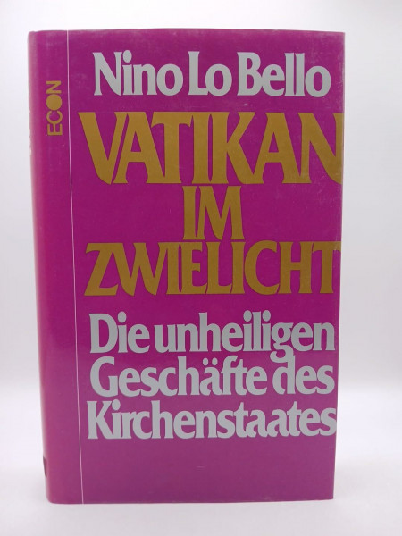 Vatikan im Zwielicht. Sonderausgabe. Die unheiligen Geschäfte des Kirchenstaates