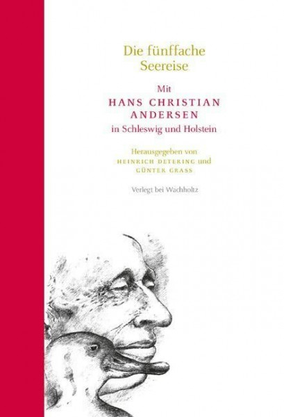 Die fünffache Seereise: Mit Hans Christian Andersen in Schleswig und Holstein