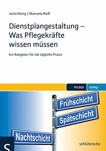 Dienstplangestaltung - Was Pflegekräfte wissen müssen: Ein Ratgeber für die tägliche Praxis (PFLEGE kolleg) Dienstplangestaltung - Was Pflegekräfte wissen müssen: Ein Ratgeber für die tägliche Praxis (PFLEGE kolleg)