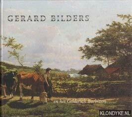 Gerard Bilders en het Geldersch Barbizon