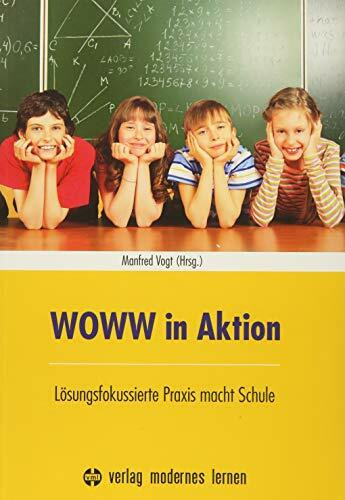 WOWW in Aktion: Lösungsfokussierte Praxis macht Schule