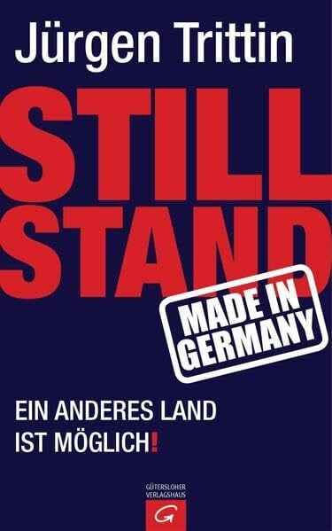 Stillstand made in Germany: Ein anderes Land ist möglich!