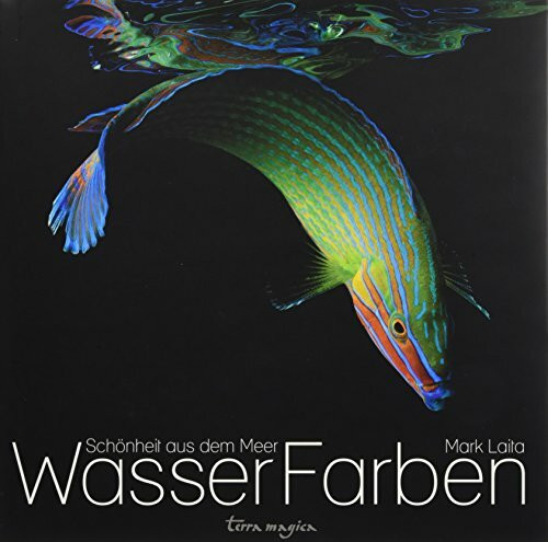 WasserFarben: Schönheit aus dem Meer