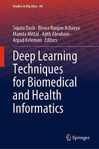 Deep Learning Techniques for Biomedical and Health Informatics (Studies in Big Data, 68, Band 68)