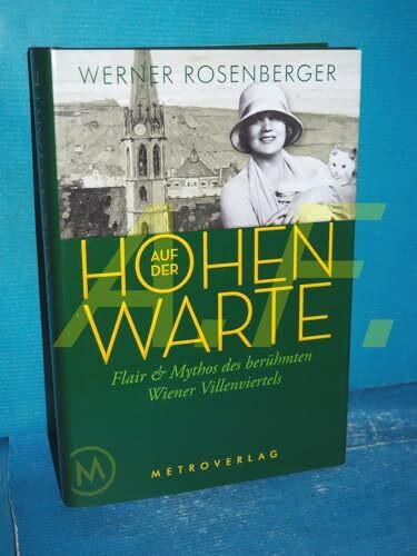 Auf der Hohen Warte: Flair & Mythos des berühmten Wiener Villenviertels