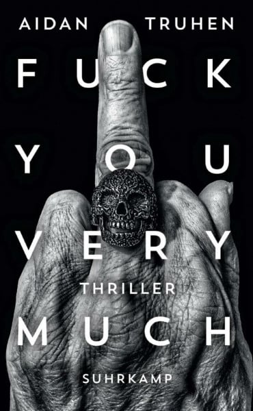 Fuck you very much: Thriller | Smarter Dealer legt sich mit brutalem Killer-Kollektiv an | Blutig, lustig und völlig drüber | Die Buchvorlage zur Serie »Kill Jackie« (suhrkamp taschenbuch)