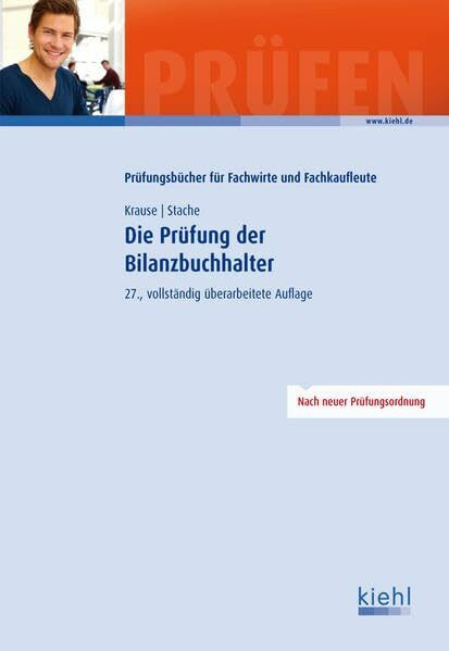Die Prüfung der Bilanzbuchhalter (Prüfungsbücher für Fachwirte und Fachkaufleute)