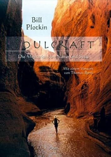 Soulcraft: Die Mysterien von Natur und Seele