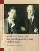 Zemlinskys Briefwechsel mit Schönberg, Webern, Berg und Schreker (Briefwechsel der Wiener Schule)