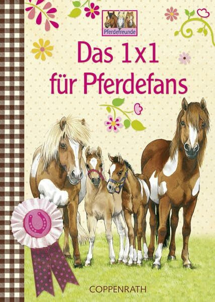 Das 1 x 1 für Pferdefans: (Verkaufseinheit) (Kleine Spiel- & Spaßbücher /Wissen)