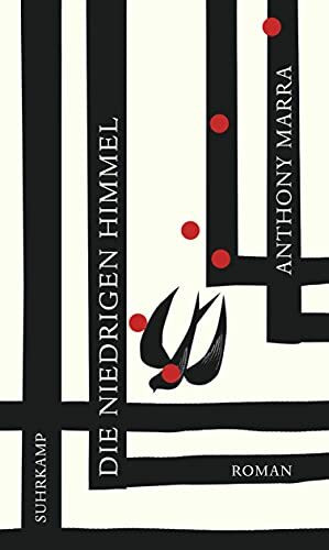 Die niedrigen Himmel: Roman