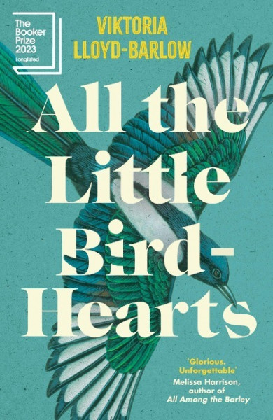 Lloyd-Barlow, V: All the Little Bird-Hearts