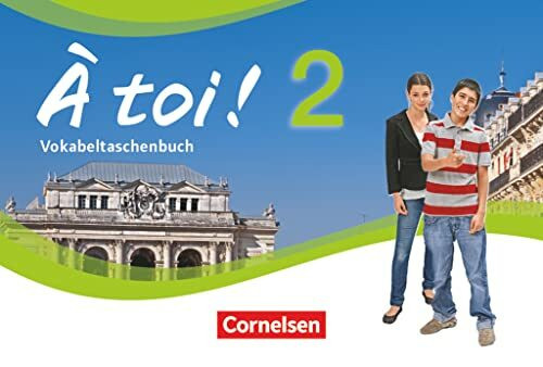 À toi ! - Vier- und fünfbändige Ausgabe ab 2012 - Band 2: Vokabeltaschenbuch