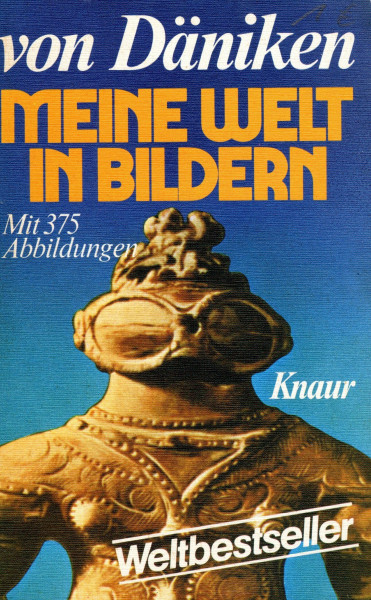 Meine Welt in Bildern : Bildargumente f. Theorien, Spekulationen u. Eforschtes.