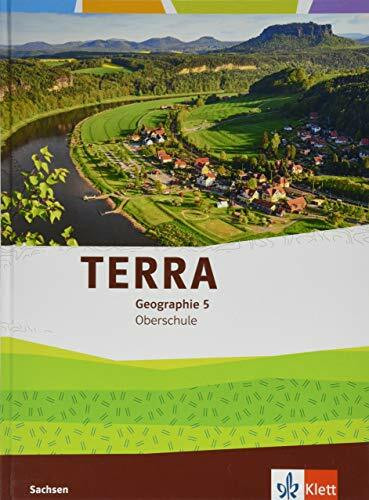 TERRA Geographie 5. Ausgabe Sachsen Oberschule: Schulbuch Klasse 5 (TERRA Geographie. Ausgabe für Sachsen Oberschule ab 2019)