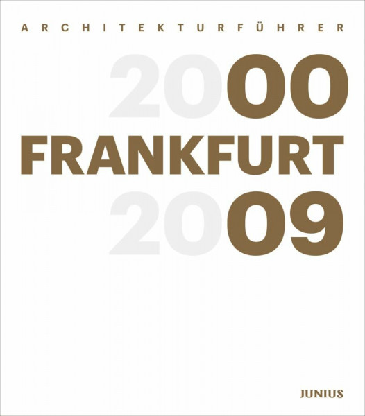 Architekturführer Frankfurt 2000–2009