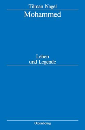 Mohammed: Leben und Legende