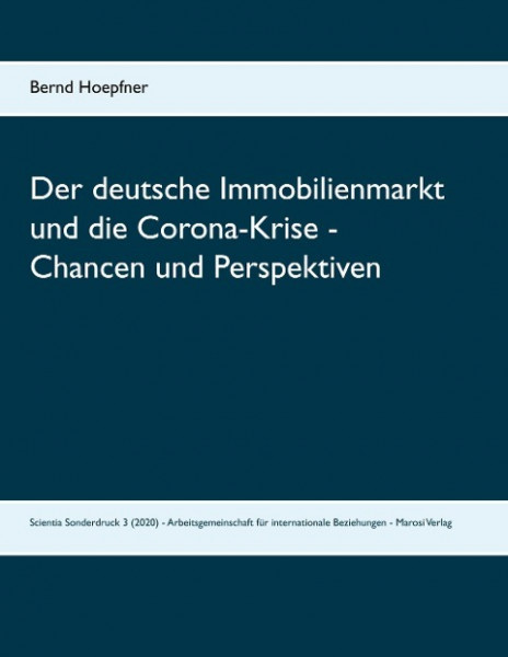 Der deutsche Immobilienmarkt und die Corona-Krise - Chancen und Perspektiven