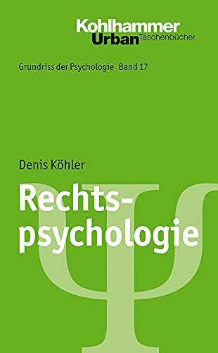 Rechtspsychologie (Grundriss der Psychologie, 17, Band 17)