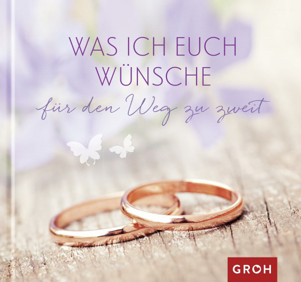 Was ich euch wünsche für den Weg zu zweit