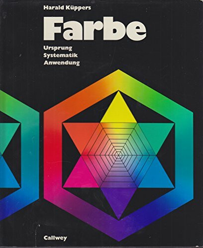 Farbe. Ursprung. Systematik. Anwendung.