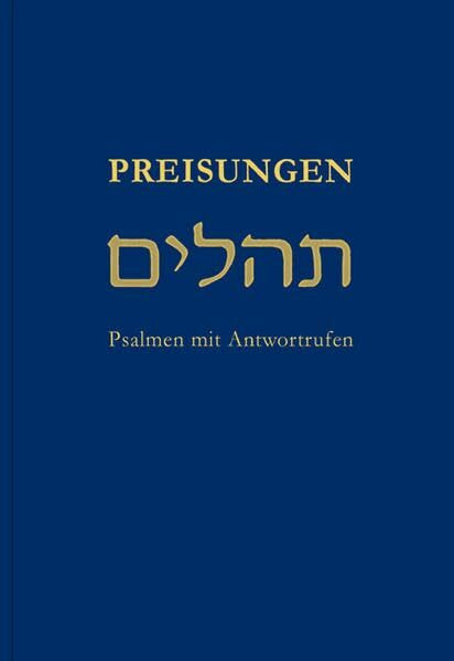 Preisungen: Psalmen mit Antwortrufen