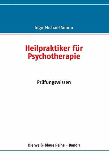 Heilpraktiker für Psychotherapie: Band 1: Prüfungswissen