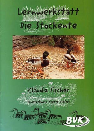 Lernwerkstatt Die Stockenten: 3. und 4. Klasse GS, So-Schule und OS