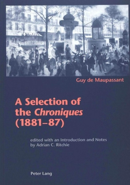 A Selection of the "Chroniques" (1881-87)