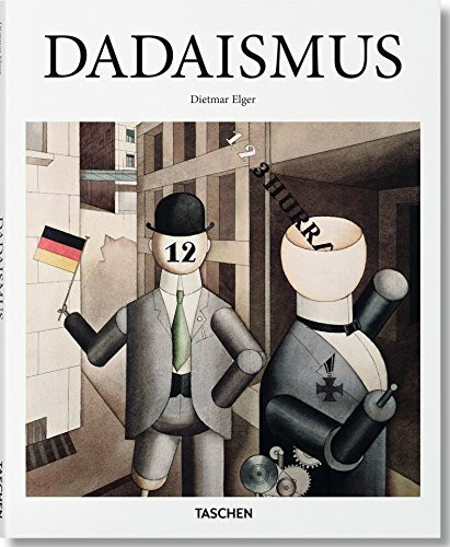 Dadaismus: 25 Jahre TASCHEN