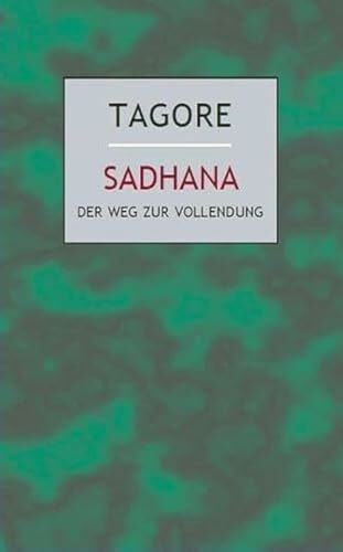 Sadhana: Der Weg zur Vollendung