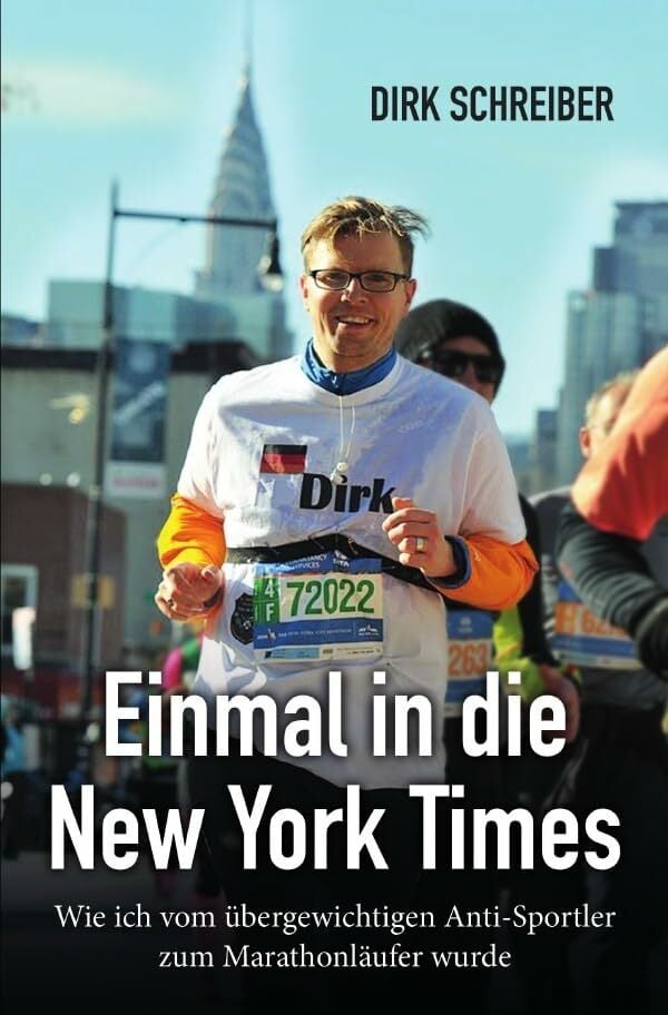 Einmal in die New York Times - wie ich vom übergewichtigen Anti-Sportler zum Marathonläufer wurde Einmal in die New York Times - wie ich vom übergewichtigen Anti-Sportler zum Marathonläufer wurde