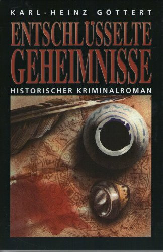 Entschlüsseltes Geheimnis: Historischer Roman