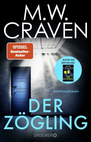 Der Zögling: Kriminalroman | Band 1 der SPIEGEL-Bestsellerserie, ausgezeichnet mit dem CWA Gold Dagger Award (Washington Poe und Tilly Bradshaw ermitteln, Band 1)