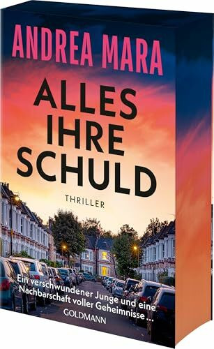 Alles ihre Schuld: Thriller - "Ein Thriller, bei dem einem fast das Herz stehenbleibt (...)." (Sunday Times Crime Book of the Month) - Farbschnitt in limitierter Erstauflage