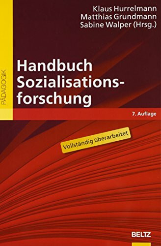 Handbuch Sozialisationsforschung (Beltz Handbuch)