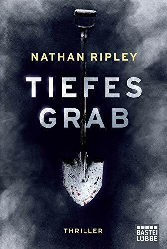 Tiefes Grab: Jeder Held hat eine dunkle Seite. Man muss nur tief genug graben.. Thriller