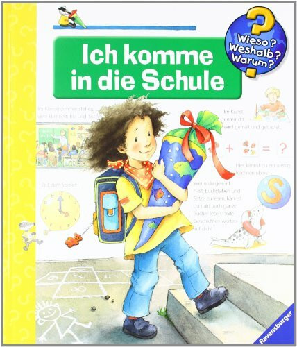Ich komme in die Schule (Wieso? Weshalb? Warum?, Band 14)