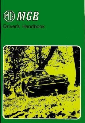 MG MGB Tourer and GT Drivers Handbook