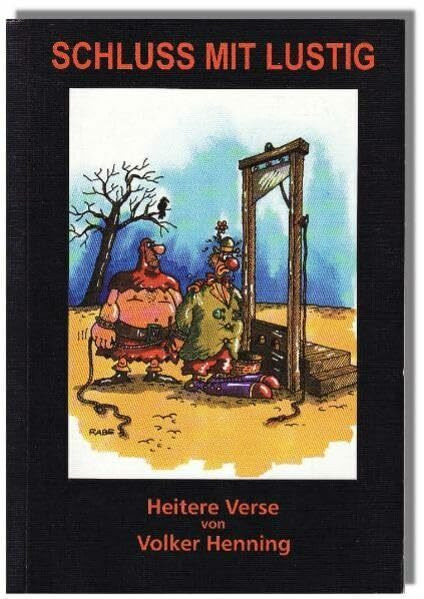 Schluss mit lustig: Heitere Verse