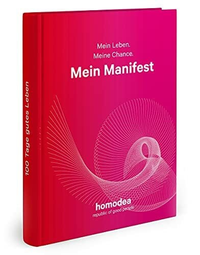 Mein Manifest: Timeplaner und Wegbegleiter für 100 Tage gutes Leben