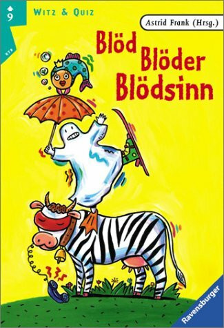 Blöd, Blöder, Blödsinn (Ravensburger Taschenbücher)